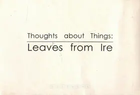 Mistry, Dhruva (Artist). Thoughts About Things : Leaves from Ire, 1998 | Solo Exhibition Invitation | 00859344