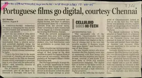 Shekhar, G.C. (Reporter). Portuguese films go Digital, Courtesy Chennai, 10 August 2005 | Newspaper Clipping | 00847165