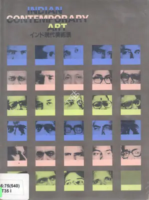 Japan Committee for Festival of India in Japan, Takaoka Municipal Museum of Art, Kitanihon Broadcasting Company, Meguro Museum of Art, The Japan Association of Art Museums and Educational Board of Machida City (Organisers). Indian Contemporary Art, 1988 | Group Exhibition Catalogue | 00668530