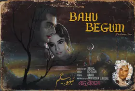 Akhtar, Jan Nissar (Producer), Bahu Begum, 1967 | Showcard