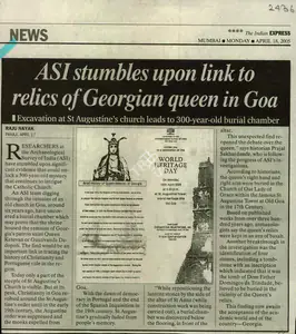 Nayak, Raju (Writer). ASI Stumbles Upon Link to Relics of Georgian Queen in Goa, 18 April 2005 | Newspaper Clipping | 00847522