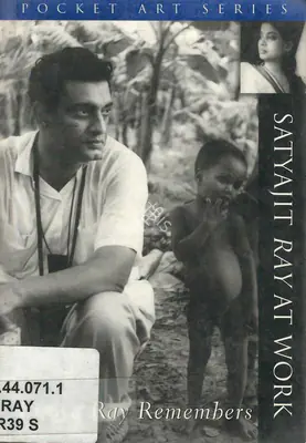 Ray, Bijoya (Author). Satyajit Ray at Work, 2000 | Authored Book | 00845600