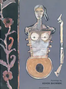 Bhowmick, Ashok (Artist). Paintings by Ashok Bhowmik, 2006 | Solo Exhibition Catalogue | 00876391