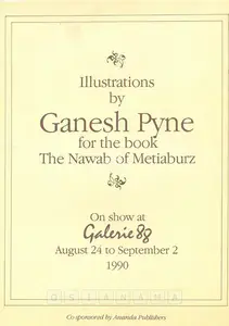 Pyne, Ganesh (Artist). Illustrations by 'Ganesh Pyne' for the book 'The Nawab of Metiaburz', 1990 | Solo Exhibition Catalogue | 00882575