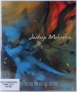 Mehrotra, Jaideep (Artist). Alchemy of Play, 2006 | Solo Exhibition Catalogue | 00875765