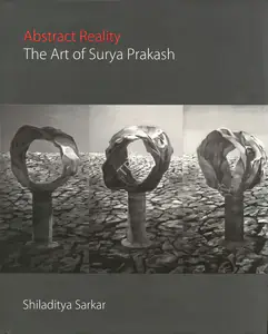 Sarkar, Shiladitya and Kali Kondury (Authors). Abstract Reality, 2009 | Authored Book | 00770741