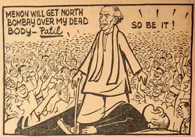 Chatterjee, Basu (Cartoonist). Menon will Get North Bombay Over Dead Body - Patil, 1966 | Cartoons
