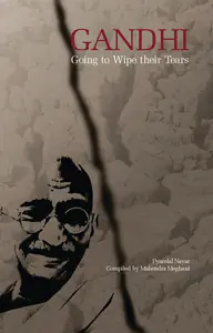 Nayar, Pyarelal (Author). Gandhi, 2008 | Authored Book | 00802153