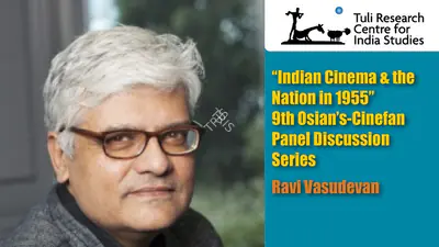Tuli Research Centre for India Studies (Editor). "Indian Cinema & the Nation in 1955", 27 July 2007 | In-house Video