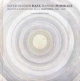 Bugno Art Gallery (Organiser) and Jerome Neutres (Curator). Sayed Haider Raza Manish Pushkale, 2009 | Group Exhibition Catalogue | 00668483
