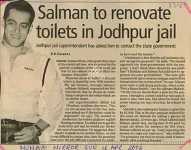 Chandra, P.B. (Reporter). Salman to Renowvate Toilets in Jodhpur Jail, 16 April 2006 | Newspaper Clipping | 00848369