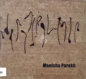 Parekh, Manisha (Artist). Manisha Parekh, 2004 | Solo Exhibition Catalogue | 00876409