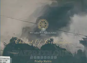 Maitra, Pradip (Artist). Chariot of Civilisation, 2007 | Solo Exhibition Catalogue | 00875741