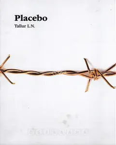 Tallur, L.N. (Artist). Placebo, 2008 | Solo Exhibition Catalogue | 00876180