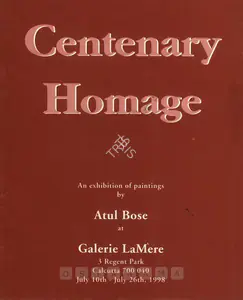 Bose, Atul (Artist). Centenary Homage, 1998 | Solo Exhibition Invitation | 00858929