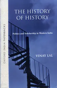 Lal, Vinay (Author). The History of History, 2023 | Authored Book | 00770879