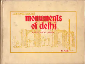 Nath, R. (Author). Monuments of Delhi, 1979 | Authored Book | 00844756