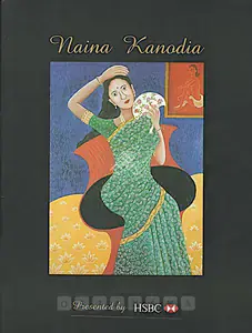 Kanodia, Nayanaa (Artist). Naina Kanodia, 2002 | Solo Exhibition Catalogue | 00875668