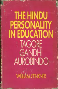 Cenkner, William (Editor). The Hindu Personality in Education, 1976 | Edited Book | 00771060