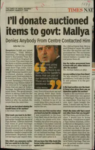 Rai, Asha (Reporter). I'll donate auctioned items to govt: Mallya, 07 March 2009 | Newspaper Clipping | 00852726