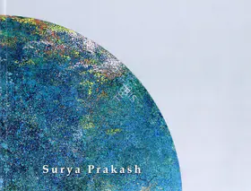 Prakash, Surya (Artist). Surya Prakash, 2004 | Solo Exhibition Catalogue | 00876232