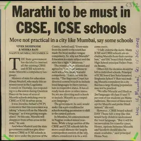 Seshpande, Vivek and Mihika Basu (Reporters). Marathi to be must in CBSE, ICSE School, 15 December 2006 | Newspaper Clipping | 00853048