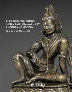 Christie's (Auction House). The Lahiri Collection - Indian and Himalayan Art, Ancient and Modern. 15 March 2016, New York | Auction Catalogue | EconomicsArt | 00862223