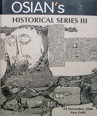 Osians (Auction House) and Neville Tuli (Curator). Historical Series III. 24 November 2006 | Auction Catalogue | 00857304