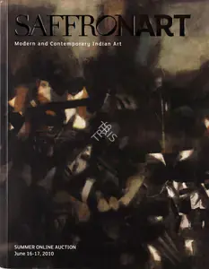 Saffronart Auction House Modern Contemporary Indian Art - Summer Online Auction 17 June 2010 Online Auction Catalogue...