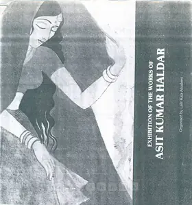 Haldar, A.K. (Artist). Exhibition of the Works of Asit Kumar Haldar, 1990 | Solo Exhibition Catalogue | 00875616