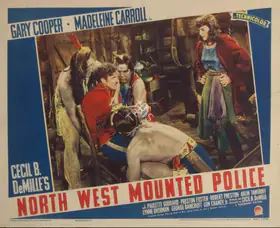 DeMille, Cecil B. (Director), North West Mounted Police, 1940 | Lobby card