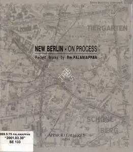 Palaniappan, Rm. (Artist). New Berlin - On Process, 2001 | Solo Exhibition Catalogue | 00876399