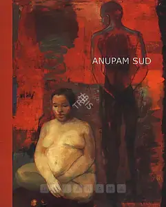 Sud, Anupam (Artist). Mohini Maya, 2002 | Solo Exhibition Catalogue | 00876149
