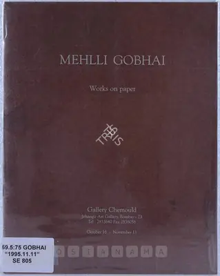 Gobhai, Mehli (Artist). Mehlli Gobhai, 1995 | Solo Exhibition Catalogue | 00875590