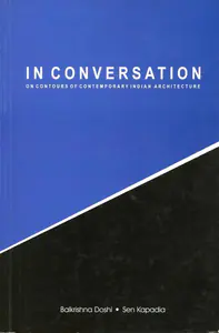 Doshi, Balkrishna (Author). In Conversation, 2007 | Authored Book | 00844730