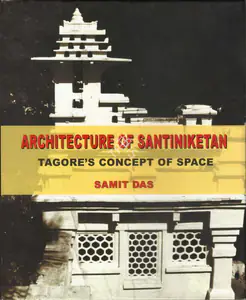 Das, Samit (Author). Architecture of Santiniketan, 2013 | Authored Book | 00844790