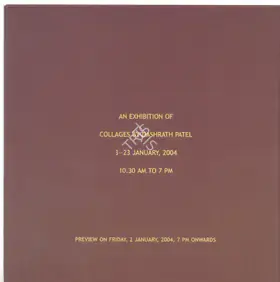 Patel, Dashrath (Artist). Dashrath Patel, 2004 | Solo Exhibition Invitation | 00859449