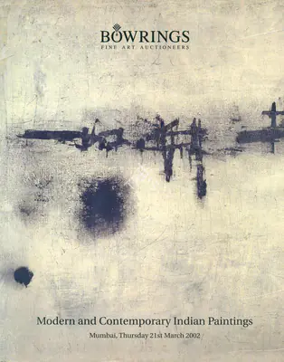 Bowrings (Auction House), Modern and Contemporary Indian Paintings, 2002, Auction Catalogue