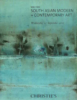 Christie's (Auction House), South Asian Modern and Contemporary, 2012, Auction Catalogue