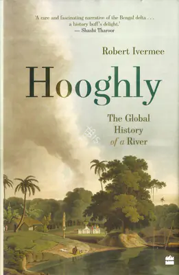 Robert Ivermee (Author), Hooghly, 2020, Authored Book