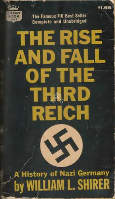 Willem L Shirer (Author), The Rise and Fall of the Third Reich, 1960, Authored Book