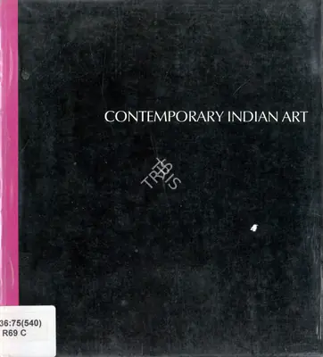 Festival of India (Compiler), Contemporary Indian Art, 1982, Group Exhibition Catalogue
