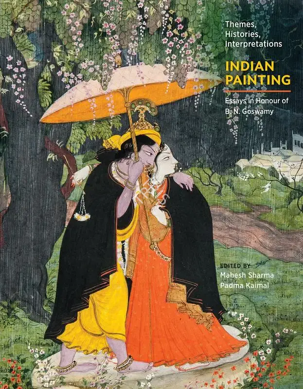 Mahesh Sharma (Editor), Indian Painting, 2013, Edited Book