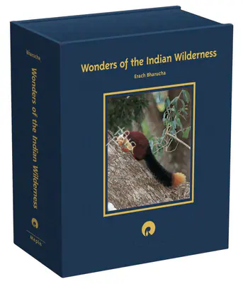 Erach Bharucha (Author), Wonders of the Indian Wilderness Series, 2006, Authored Book