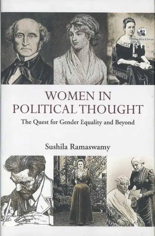 Sushila Ramaswamy (Author), Women in Political Thought, 2018, Authored Book