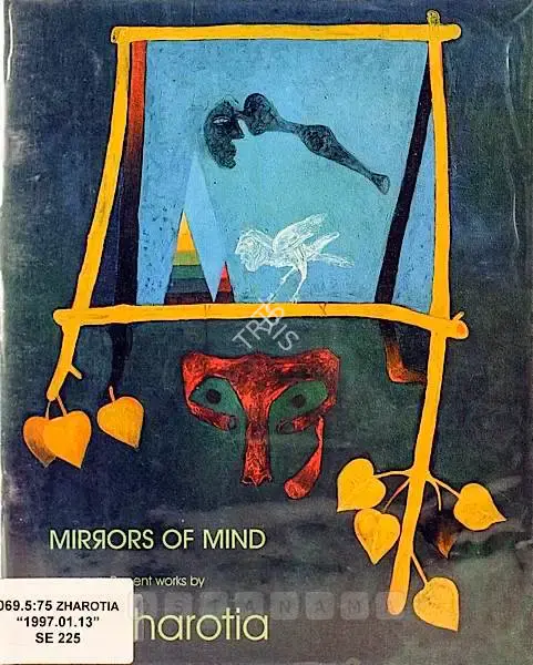 Jai Zharotia (Artist), Mirrors of Mind, 1997, Solo Exhibition Catalogue