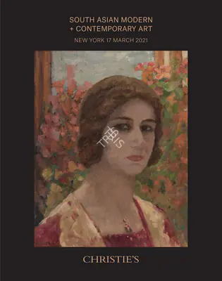 Christie's (Auction House), South Asian Modern and Contemporary Art, 2021, Auction Catalogue