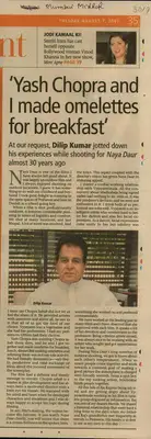 Dilip Kumar (Writer), Yash Chopra and I Made Omelettes for Breakfast, 2007, Newspaper Clipping