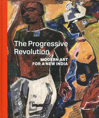 Zehra Jumabhoy (Author), The Progressive Revolution, 2018, Authored Book