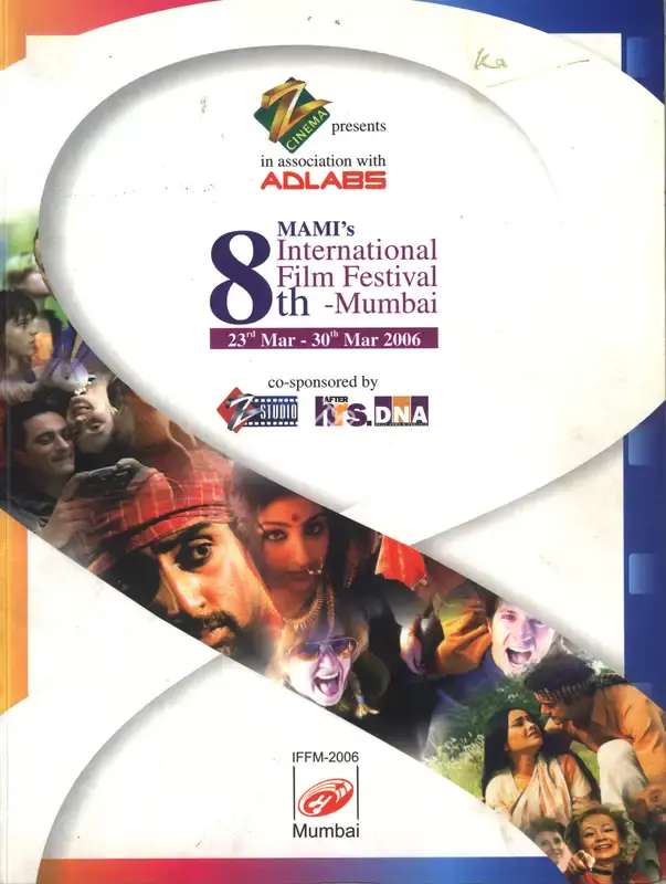 Shyam Benegal (Chairman), International Film Festival Mumbai, 2006, International Film Festival Catalogue